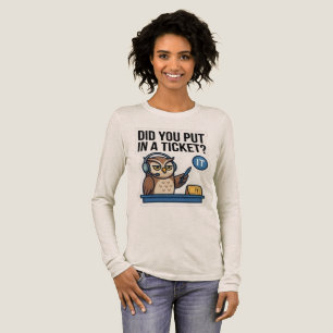 Grappig IT Support Uil Lange Mouwen Ticket T-shirt