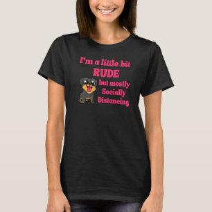 Grappig Iu2019m een beetje rude maar vooral sociaa T-shirt