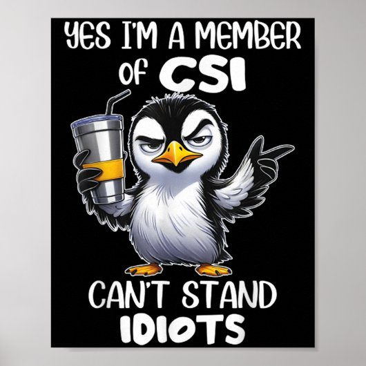 Grappig ja ik ben lid van CSI kan niet tegen idiot Poster (Voorkant)