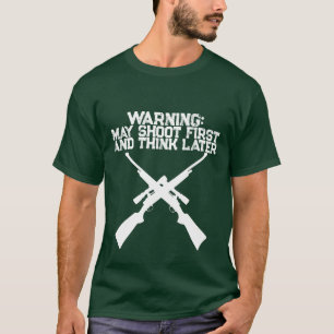 Grappig jachtshirt mag eerst schieten dan nadenken t-shirt