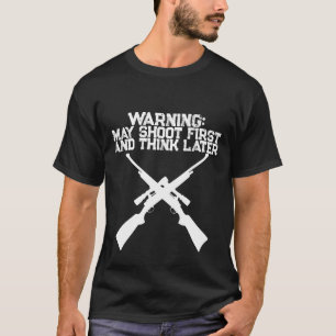 Grappig jachtshirt mag eerst schieten dan nadenken t-shirt