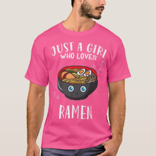 Grappig Japans Ramen is gewoon een meisje dat van  T-shirt