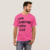 Grappig jazzleven is beter met jazz t-shirt (Voorkant volledig)