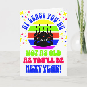 Grappig, je bent tenminste niet... kaart