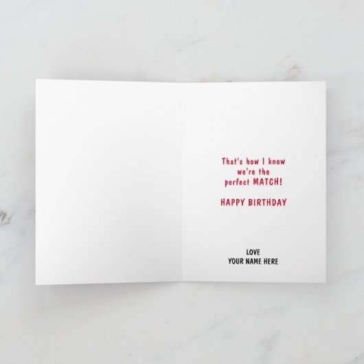Grappig je licht mijn vuur perfecte match verjaard bedankkaart (Binnen)