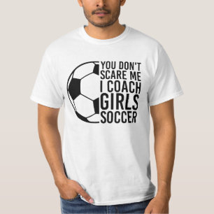 Grappig, je maakt me niet bang, sport coaching cad t-shirt