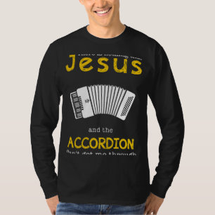 Grappig Jesus & accordeon Slogan T-shirt humoris