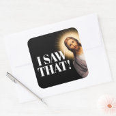 Grappig Jezus citaat - ik zag dat Vierkante Sticker (Envelop)