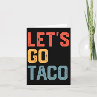 Grappig Joke Gezegde Let's Go Taco Kaart