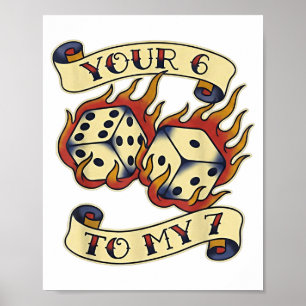 Grappig jouw 6 in mijn 7 Meme Valentijnsdag Tattoo Poster