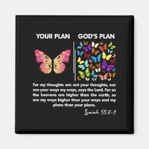 Grappig Jouw Plan En Gods Plan Vlinders Jesaja 5 Magneet