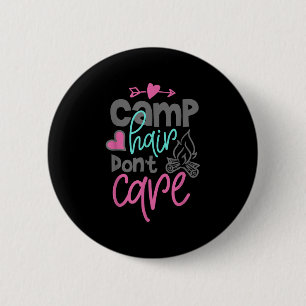 Grappig Kampeerhaar, Geen Zorg Campingliefhebber S Ronde Button 5,7 Cm