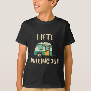 Grappig Kamperen Ik Haat Het Uittrekken Van Zwarte T-shirt