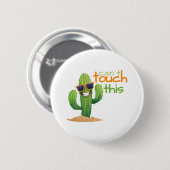 Grappig kan deze cactus Button niet aanraken (Voorkant /achterkant)