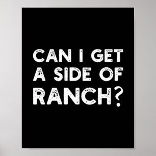 Grappig Kan Ik Een Kant Van Ranch Citaten Sarcasme Poster