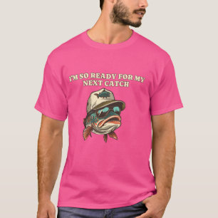 Grappig kan niet wachten om forelvissers te vangen t-shirt