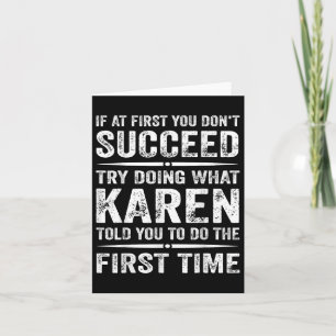 Grappig Karen Meme als het je in eerste instantie Kaart