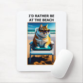 Grappig kat dat ik liever bij het strand ben. muismat (Met muis)