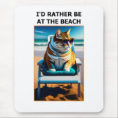 Grappig kat dat ik liever bij het strand ben. muismat (Voorkant)