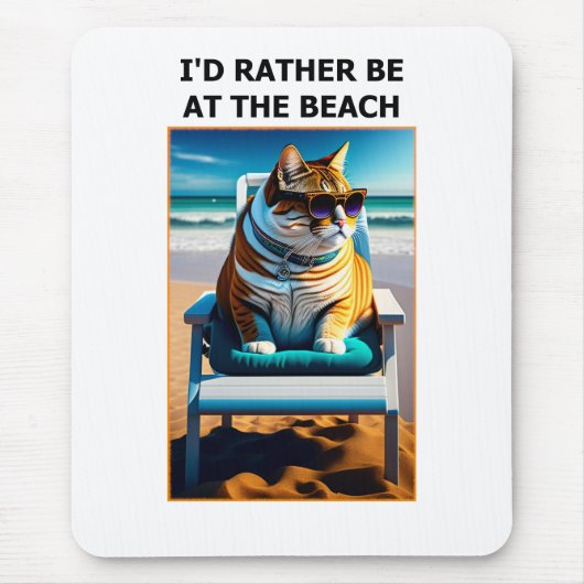Grappig kat dat ik liever bij het strand ben. muismat (Voorkant)