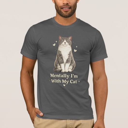 Grappig Kat T-Shirt – “Mentaal Ben Ik Bij Mijn Kat (Voorkant)