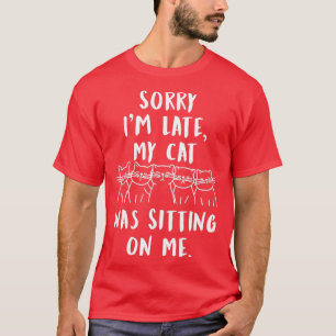 grappig kattenspijt dat ik laat ben, mijn kat zat t-shirt