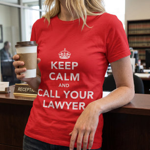 Grappig Keep Calm en Bel je Advocaat T-Shirt