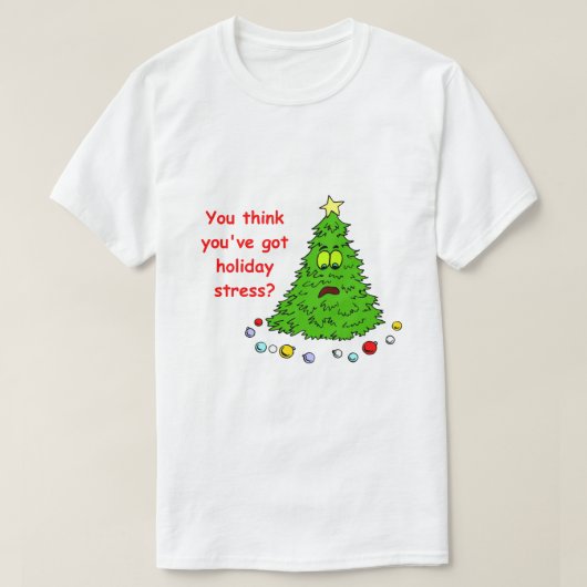 Grappig kerstbomen Shirt feestdag stress (Design voorkant)