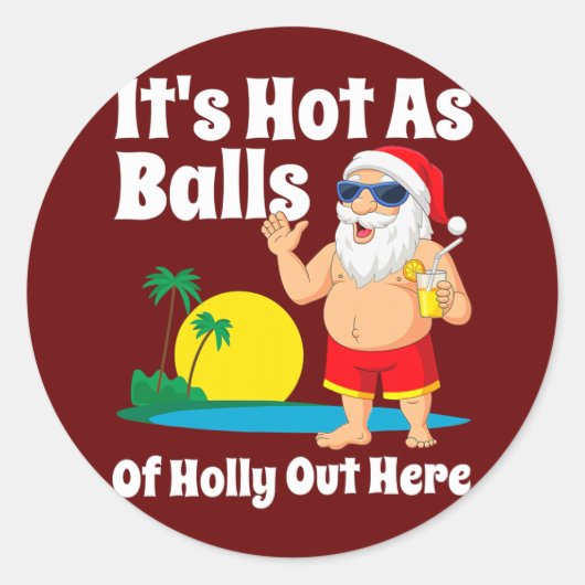 Grappig kerstfeest in juli, warm als kerstbal ronde sticker (Voorkant)