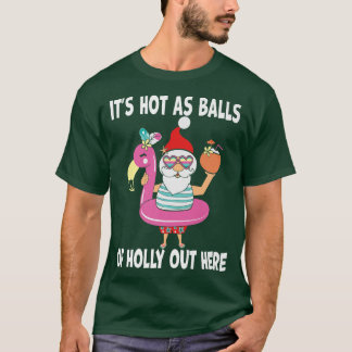 Grappig kerstfeest in juli, warm als kerstbal t-shirt