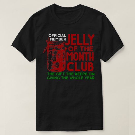 Grappig kerstfeest Jelly van de Month Club Pullove T-shirt (Design voorkant)