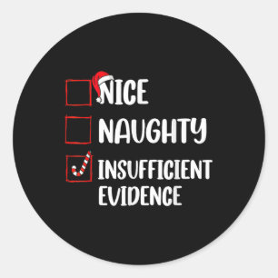 Grappig Kerstfeest Leuk Naughty Onvoldoende Bewijs Ronde Sticker