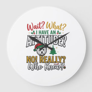 Grappig Kerstmis Hond Attitude Quote Vintage T-shi Grote Klok