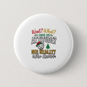 Grappig Kerstmis Hond Attitude Quote Vintage T-shi Ronde Button 5,7 Cm