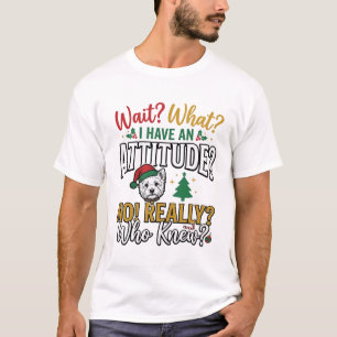 Grappig Kerstmis Hond Attitude Quote Vintage T-shi T-shirt
