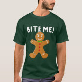 Grappig kerstontbijtkoekje Cookie Bite me Humor T-shirt (Voorkant)
