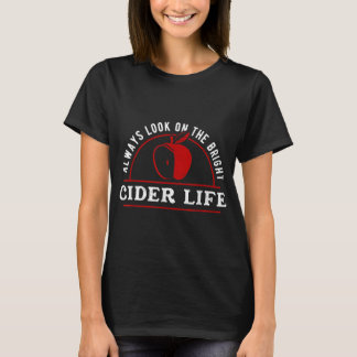Grappig, kijk altijd naar de knappe cider Life App T-shirt