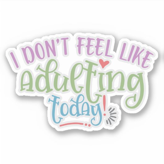 Grappig Kind dat ik vandaag niet wil toejuichen Sticker (Voorkant)