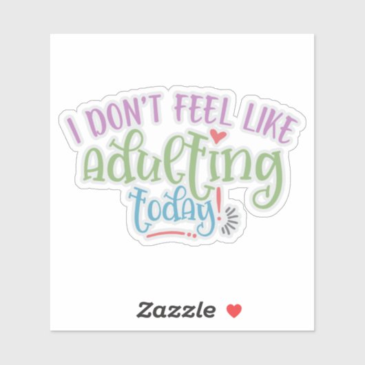 Grappig Kind dat ik vandaag niet wil toejuichen Sticker (Vel)