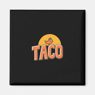 Grappig Kippen Meme Trendy Taco Trump Altijd Kip Magneet