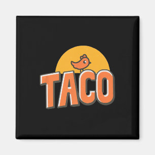 Grappig Kippenmeme Trendy Taco Trump Altijd Kip Magneet