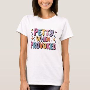 Grappig Kleinzielig Als Geprovoceerd Kleurrijk Gra T-shirt