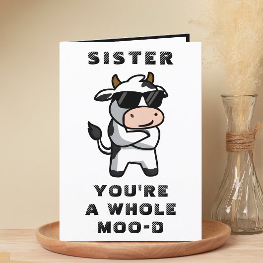 Grappig Koe Moo Mood Sister Happy Birthday Bedankkaart