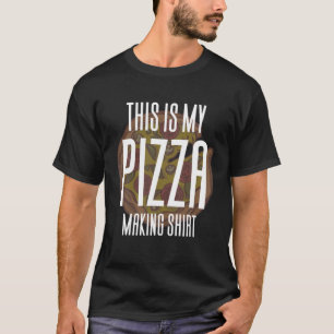 Grappig koken - dit is mijn Pizza-makerij T-shirt