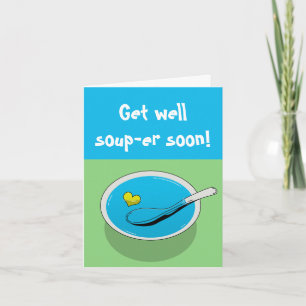 Grappig krijgen goed kaart "Get well soep-er binne