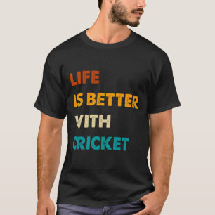 Grappig Krikket Leven Is Beter Met Krikket T-shirt
