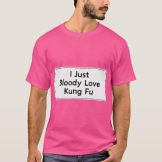 Grappig Kung Fu citaat voor mannen en vrouwen Cool T-shirt