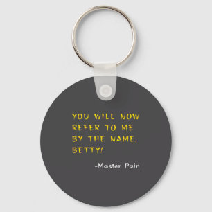 Grappig! Kung W Quotes - U Zal Nu Naar Mij Verwijz Sleutelhanger