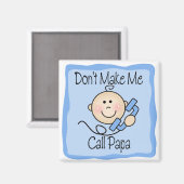Grappig, laat me geen Papa noemen Magneet (Voorkant / Achterkant)