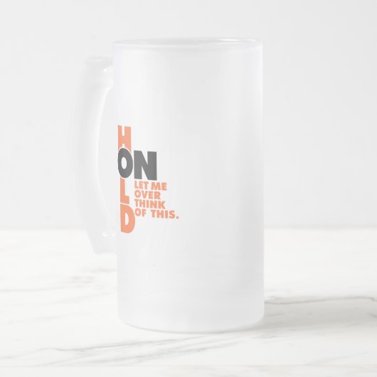 Grappig, laat me hier eens over nadenken matglas bierpul (Voorkant links)